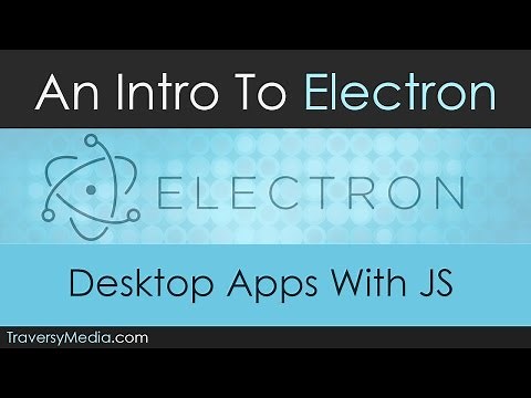 An Intro To Electron - Desktop Apps with JavaScript