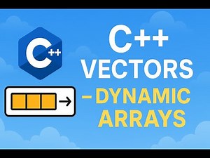 Vectors in C++ – Dynamic Arrays Explained Simply! 🚀 (Full Tutorial + Examples)