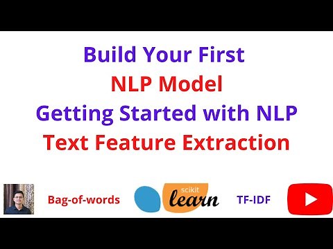 Build Your First NLP Model: Text Feature Extraction: Bag of words and TF-IDF | NLP | Python | Code