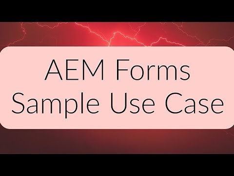 AEM Forms Tutorial - AEM Forms Sample Use Case