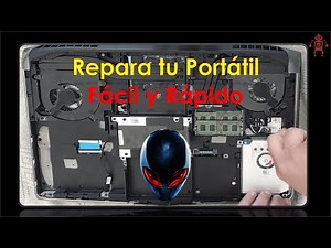 Repara tu Super Computador Alienware 17 (como cambiar la bateria y otros componentes)