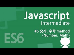 Intermediate JavaScript Course #5 - Number and Math Methods