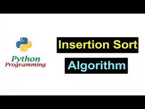 Insertion Sort Algorithm in Python Programming | Beginners Tutorials