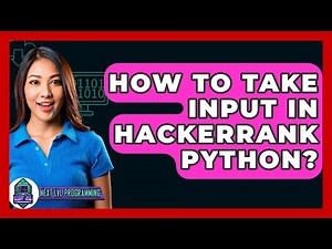 How To Take Input In HackerRank Python? - Next LVL Programming