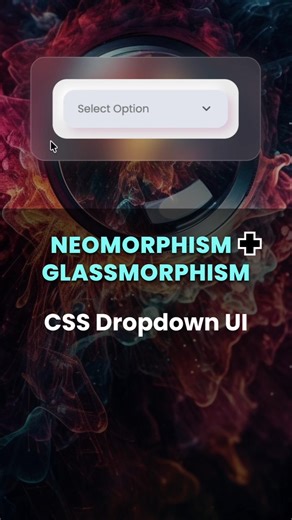 CSS Only Dropdown UI | Neomorphism + Glassmorphism