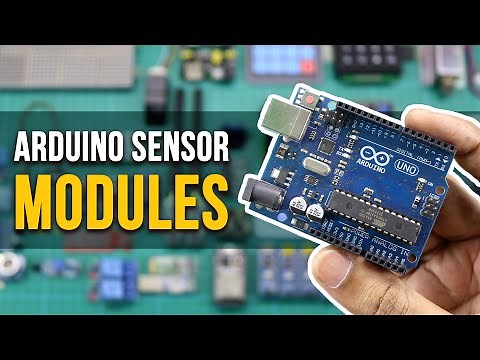 An Introduction to Arduino Sensor Modules | Part-1 | Arduino Tutorial Series