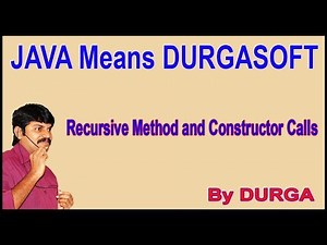 Java Constructors || Recursive Method and Constructor Calls || by Durga Sir