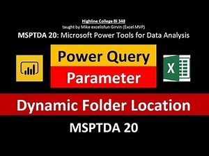 MSPTDA 20: Query Parameter for Dynamic Folder Location / Data Source in Power BI & Excel Power Query