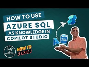 How to use Azure SQL as Knowledge in Copilot Studio