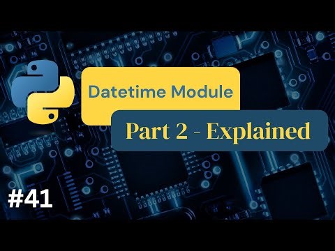 Python Datetime Module Part2 - #41