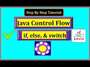 Java Control Flow MASTERCLASS | if, else & switch Explained Step-by-Step (2025)