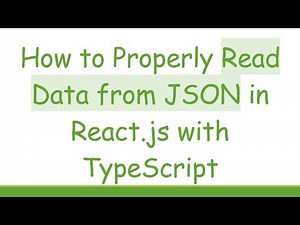 How to Properly Read Data from JSON in React.js with TypeScript