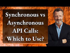 Synchronous vs Asynchronous API Calls: Which to Use?