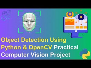 Object Detection Using Python & OpenCV: Practical Computer Vision Project