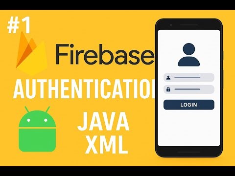 Firebase Authentication in Android Studio | Java + XML Full Tutorial