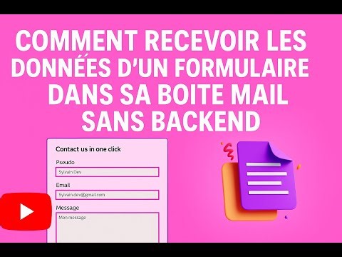 Comment Recevoir les Données d'un Formulaire dans votre Boîte Mail sans Backend HTML CSS uniquement