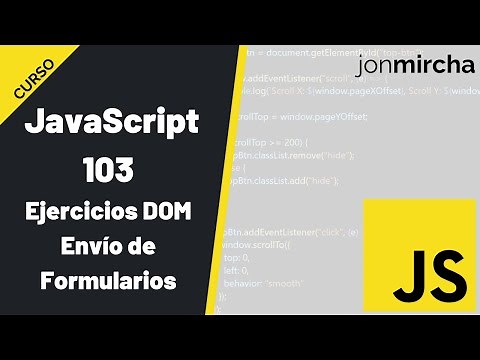 Curso JavaScript: 103. DOM: Ejercicios Prácticos | Envío de Formularios - #jonmircha