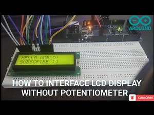 How to interface LCD display to Arduino without potentiometer/Arduino project/