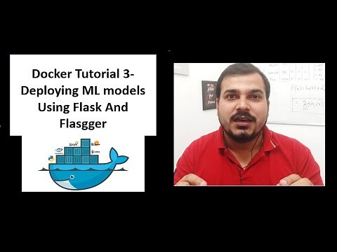 Docker Tutorial 3-Deploying Machine Learning Models Using Flask And Flasgger