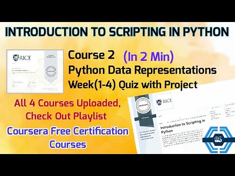 Python Data Representations - Coursera, all week answers | INTRODUCTION TO SCRIPTING IN PYTHON |