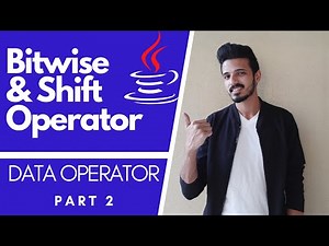 2.3 Bitwise Operators In Java | Shift Operators In Java | Data Operators In Java (Part 2)
