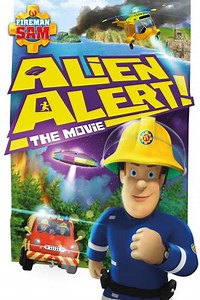 Fireman Sam: Alien Alert! The Movie - Movie