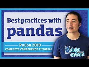 Data Science Best Practices with pandas (PyCon 2019)