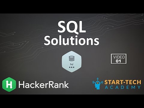 Hackerrank SQL Solutions - 1 | How to use Hackerrank | Start-Tech Academy