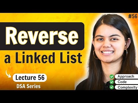 Reverse a Linked List | DSA Series by ‪@shradhaKD‬