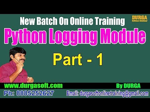 Advanced Python || Python Logging Module || Part - 1 || by Durga On 22-09-2018