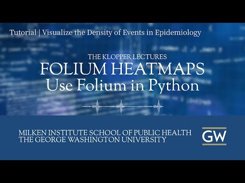 Folium Heat Maps for Epidemiology in Python
