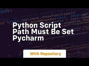 python script path must be set pycharm