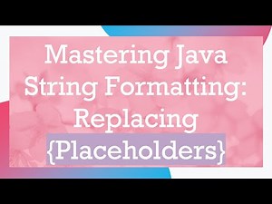Mastering Java String Formatting: Replacing {Placeholders}