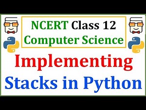 Stack Implementation in Python 3 | NCERT Class 12 Computer Science | CBSE Class XII Board Exams
