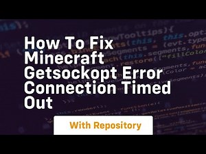 How to fix minecraft getsockopt error connection timed out