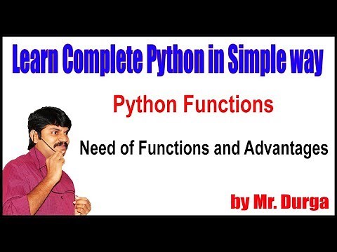 Python Functions || Need of Functions and Advantages || by Durga sir