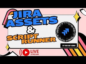 Make use of JIRA Assets & Scriptrunner in your JSM Project | Live - Atlassian Community Event