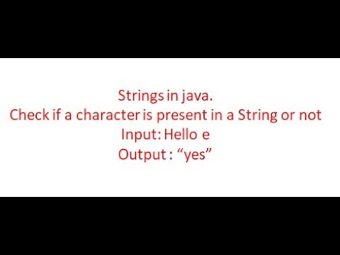Check if a character is present in a String | Learn java programming from beginning.