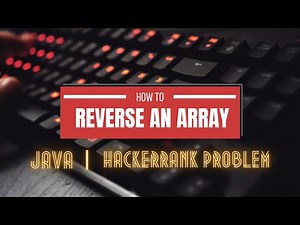 Reverse an Array | Arrays | HackerRank Java Solution | MuskanRani