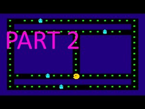 Let's build PAC-MAN - Part 2