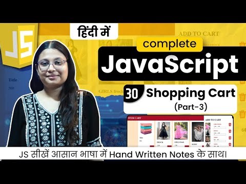 Lecture 30 - Shopping Cart in JavaScript Part 3 | Add to Cart Functionality 🔥 | Debug With Nitu