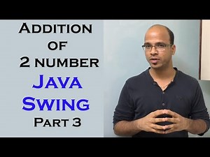 Addition of 2 number using Java Swing Part 3