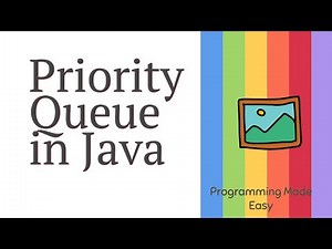 Priority Queue in Java | Priority Queue