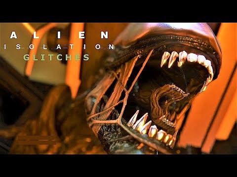 Alien Isolation [Glitches]: The Friendly Xenomorph