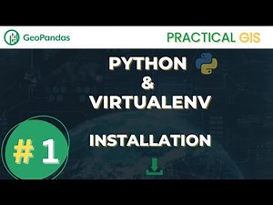 GeoPandas : Installing Python & Setting Up Virtual Environment with Virtualenv