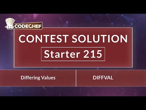 Differing Values | DIFFVAL | Starter 215 | CodeChef Official Solution