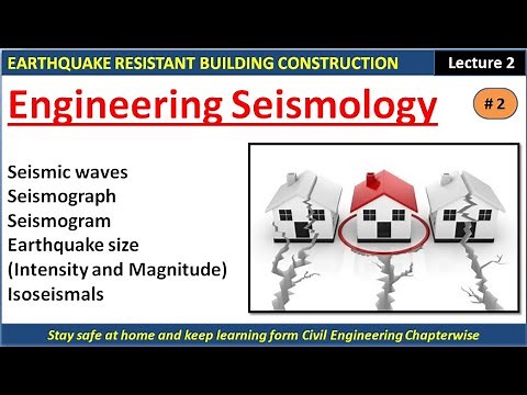 Engineering Seismology - Part -2 / Earthquake Resistant Building Construction