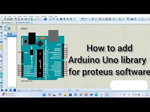 How to add Arduino Uno Library for Proteus 8 software | Arduino Uno Library