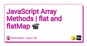 JavaScript Array Methods | flat and flatMap 📹