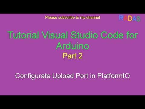 2. How to Configurate Upload Port in PlatformIO Visual Studio Code for Arduino